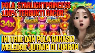 Pola Gacor Starlight Princess Hari Ini Bocah Congek Terbaru Mei